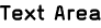 Text Area